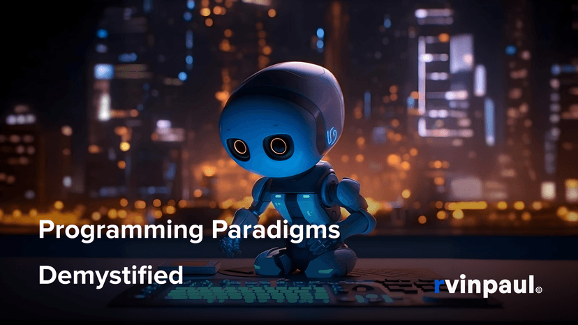 Breaking Down Programming Paradigms: A Simple Guide to Mastering the Basics